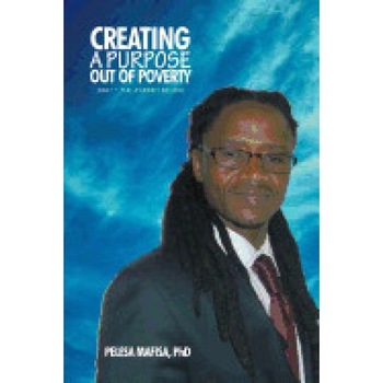 Creating a Purpose Out of Poverty: Part 1: The Journey Begins Creating a Purpose Out of Poverty: Part 1: The Journey Begins