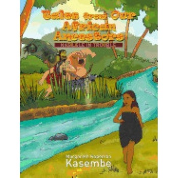 Tales from Our African Ancestors: Nasilele in Trouble Tales from Our African Ancestors: Nasilele in Trouble