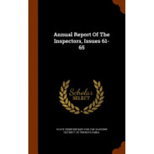 Annual Report of the Inspectors, Issues 61-65