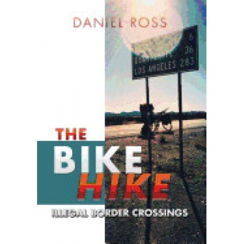 The Bike Hike: Illegal Border Crossings