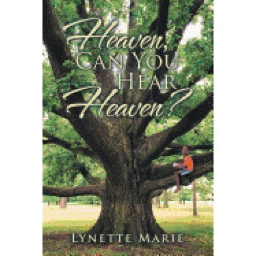 Heaven, Can You Hear Heaven?