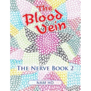 The Blood Vein: The Nerve: Book 2 The Blood Vein: The Nerve: Book 2