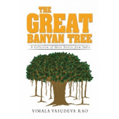 The Great Banyan Tree: A Collection of Short Stories from India