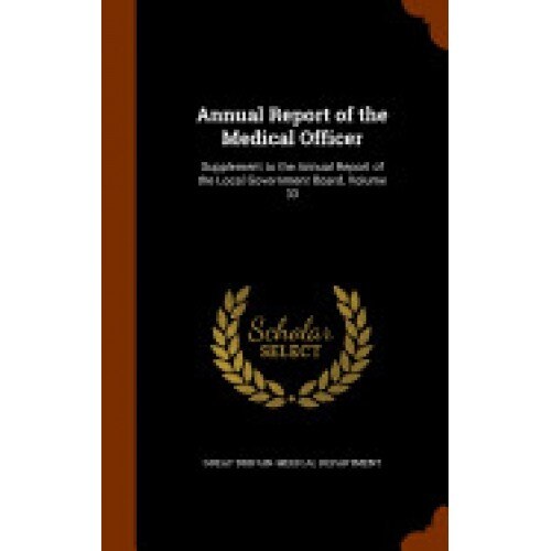 Annual Report of the Medical Officer: Supplement to the Annual Report of the Local Government Board, Volume 33