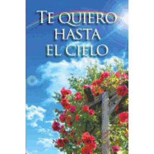 Te Quiero Hasta El Cielo
