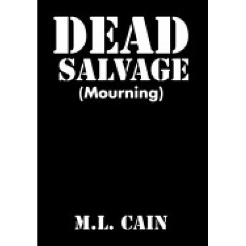 Dead Salvage: (Mourning)