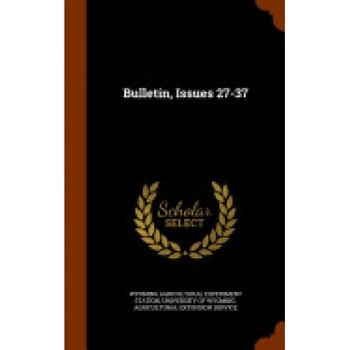 Bulletin, Issues 27-37 Bulletin, Issues 27-37