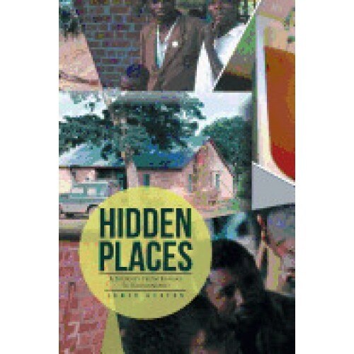 Hidden Places: A Journey from Kansas to Kilimanjaro