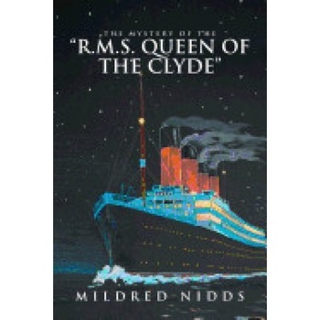 The Mystery of the R.M.S. Queen of the Clyde The Mystery of the R.M.S. Queen of the Clyde