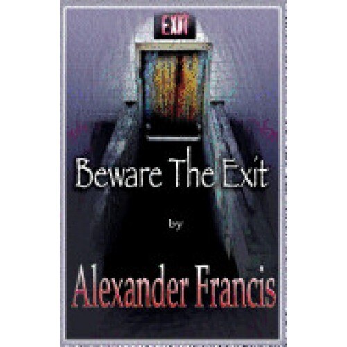 Beware the Exit
