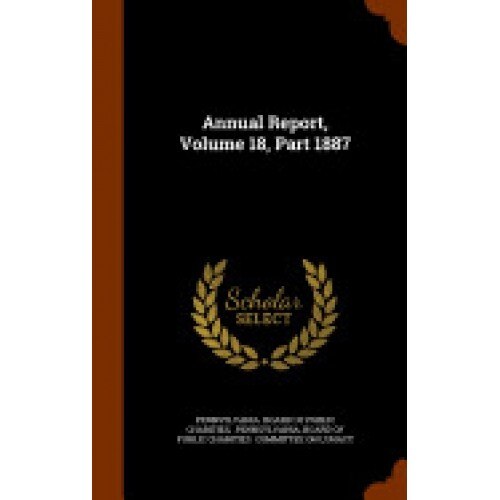Annual Report, Volume 18, Part 1887
