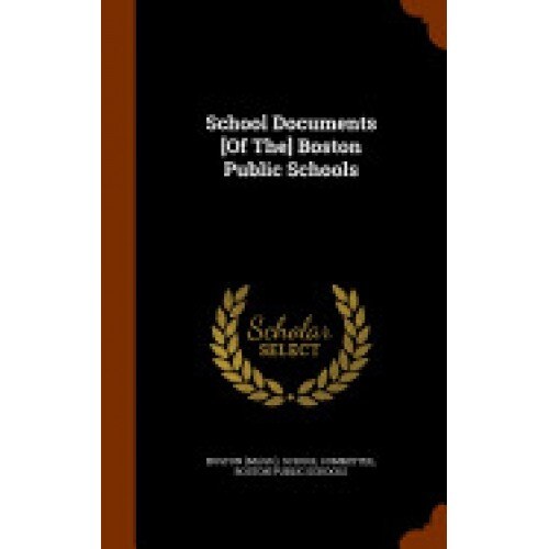 School Documents [Of The] Boston Public Schools