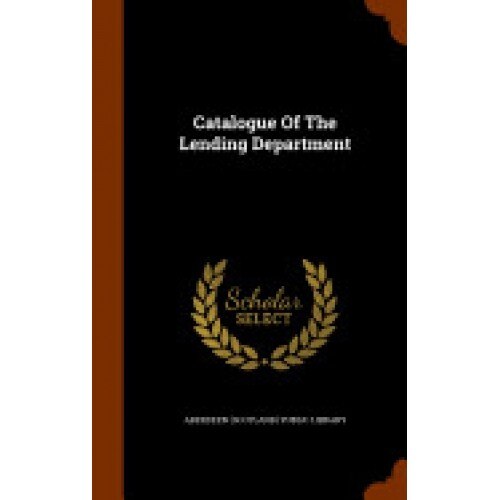 Catalogue of the Lending Department