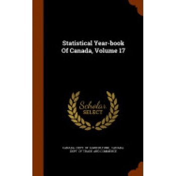 Statistical Year-Book of Canada, Volume 17 Statistical Year-Book of Canada, Volume 17