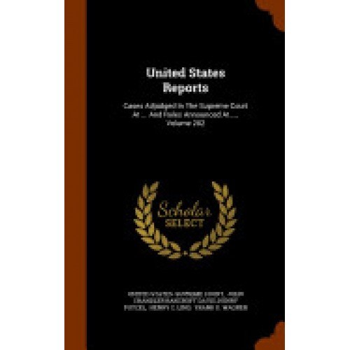 United States Reports: Cases Adjudged in the Supreme Court at ... and Rules Announced at ..., Volume 202
