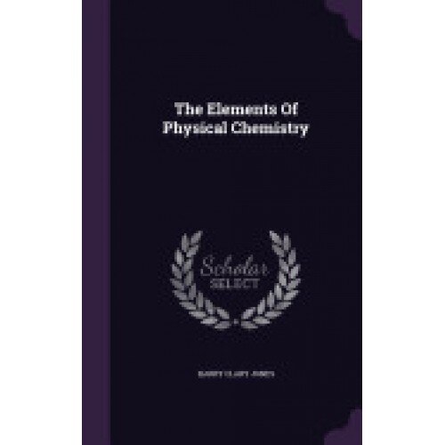 The Elements of Physical Chemistry