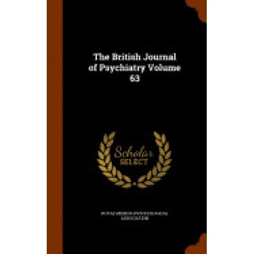The British Journal of Psychiatry Volume 63