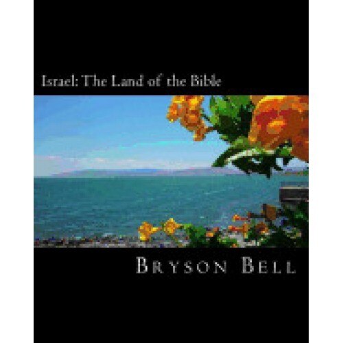 Israel: The Land of the Bible