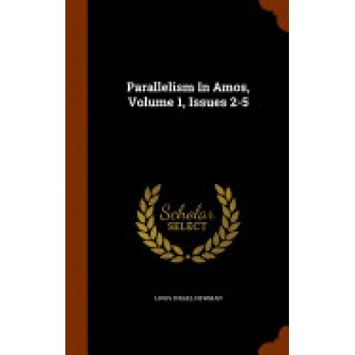 Parallelism in Amos, Volume 1, Issues 2-5