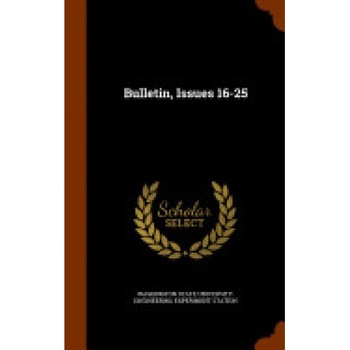 Bulletin, Issues 16-25 Bulletin, Issues 16-25