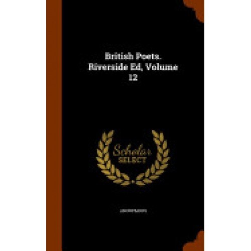 British Poets. Riverside Ed, Volume 12