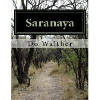 Saranaya: Reise in Eine Geheimnisvolle Welt Saranaya: Reise in Eine Geheimnisvolle Welt