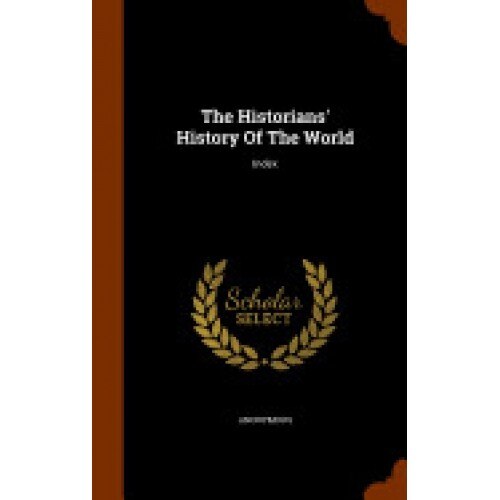 The Historians' History of the World: Index