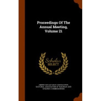 Proceedings of the Annual Meeting, Volume 21 Proceedings of the Annual Meeting, Volume 21