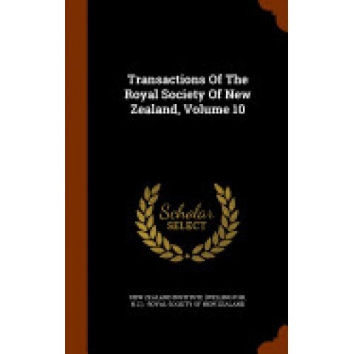 Transactions of the Royal Society of New Zealand, Volume 10