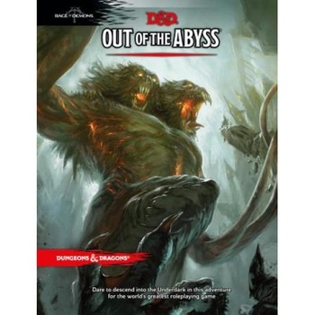 Out of the Abyss, Wizards RPG Team (Author) Out of the Abyss, Wizards RPG Team (Author)