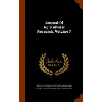 Journal of Agricultural Research, Volume 7 Journal of Agricultural Research, Volume 7