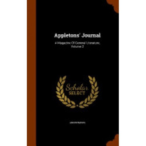 Appletons' Journal: A Magazine of General Literature, Volume 2
