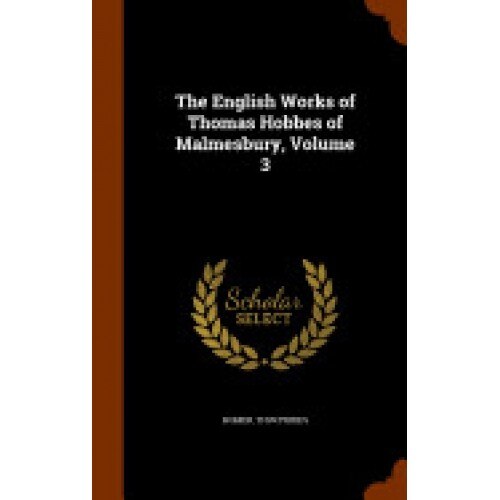 The English Works of Thomas Hobbes of Malmesbury, Volume 3