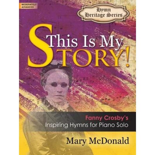 This Is My Story!, Mary McDonald (Author)