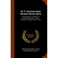 m t ciceronis quae exstant omnia opera cum deperditorum fragmentis in quatuor partes divisa  opera rhetorica et oratoria volume 1 issue 1 imagen 10_0_
0