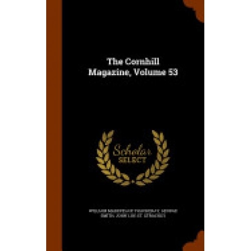 The Cornhill Magazine, Volume 53