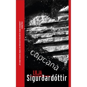 Capcana - Lilja Sigurdardottir Capcana - Lilja Sigurdardottir