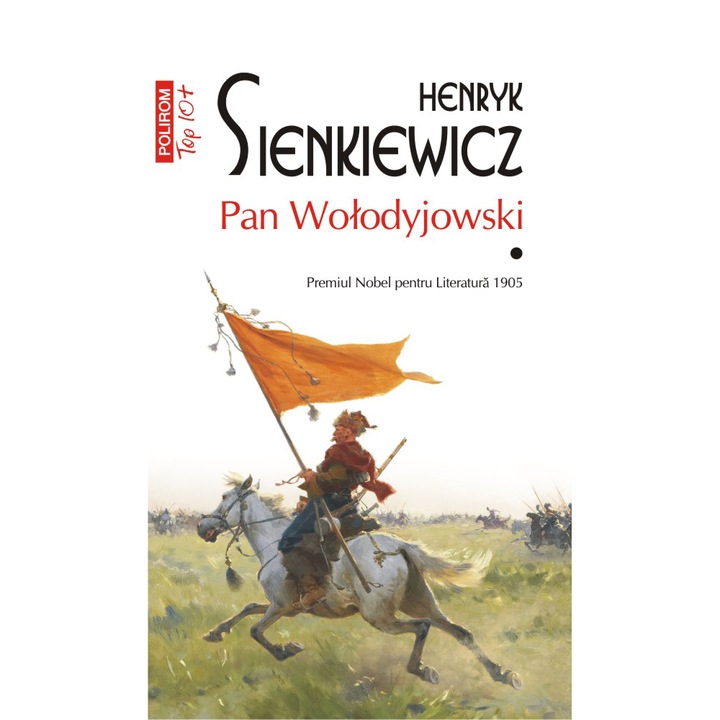 Pan Wołodyjowski. Volumul I+II, Henryk Sienkiewicz