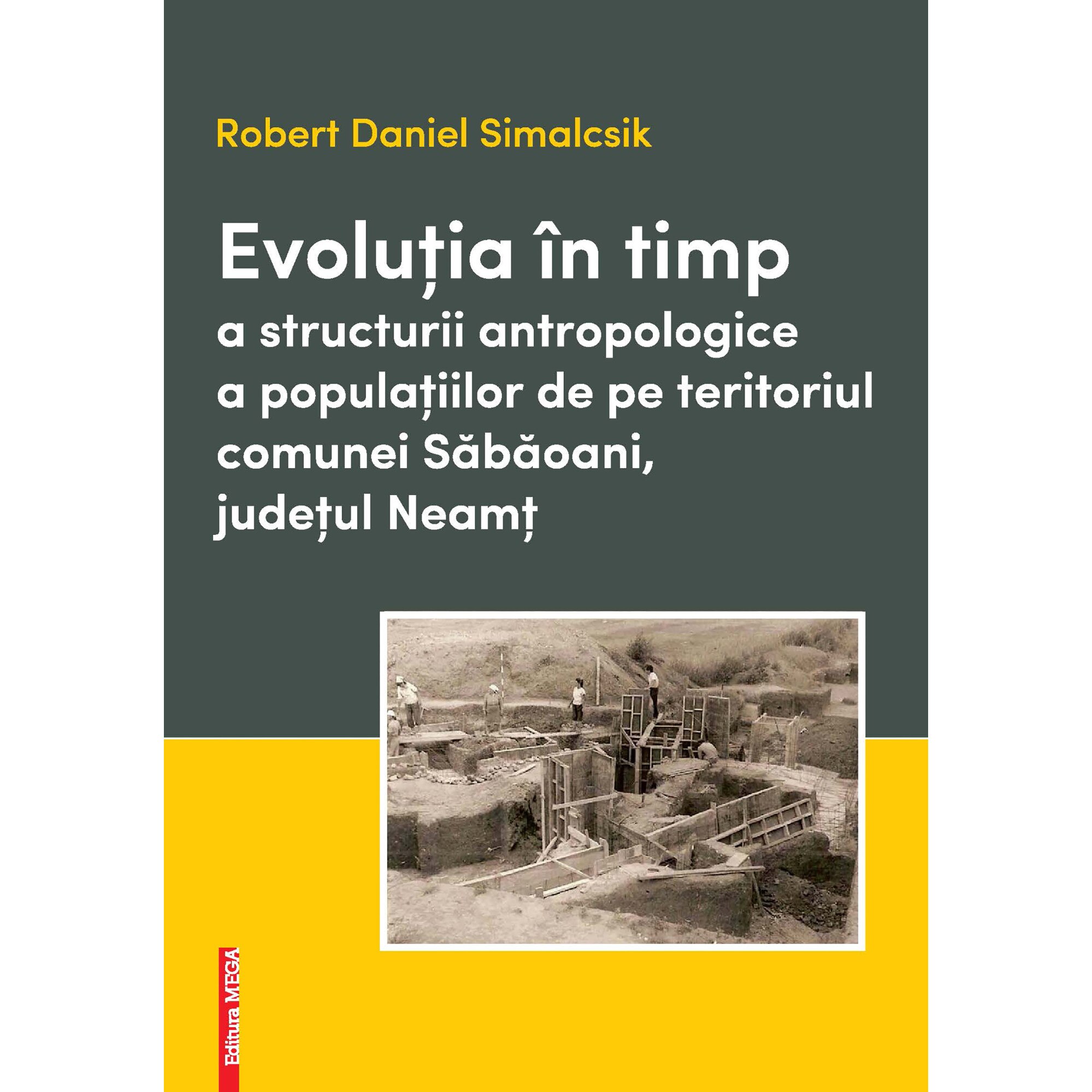 Evolutia in timp a structurii antropologice a populatiilor de pe teritoriul comunei Sabaoani, judetul Neamt, Robert Daniel Simalcsik