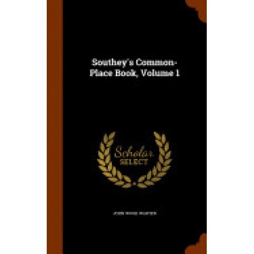 Southey's Common-Place Book, Volume 1