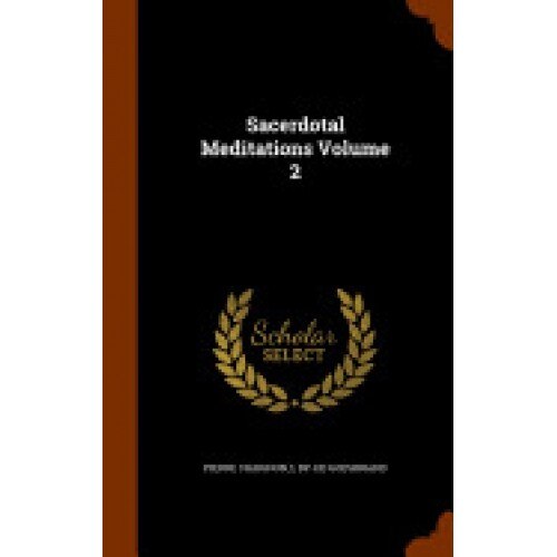 Sacerdotal Meditations Volume 2