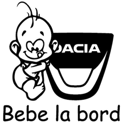 Sticker auto negru mat, Bebe la Bord Dacia,15 x 15.4 cm