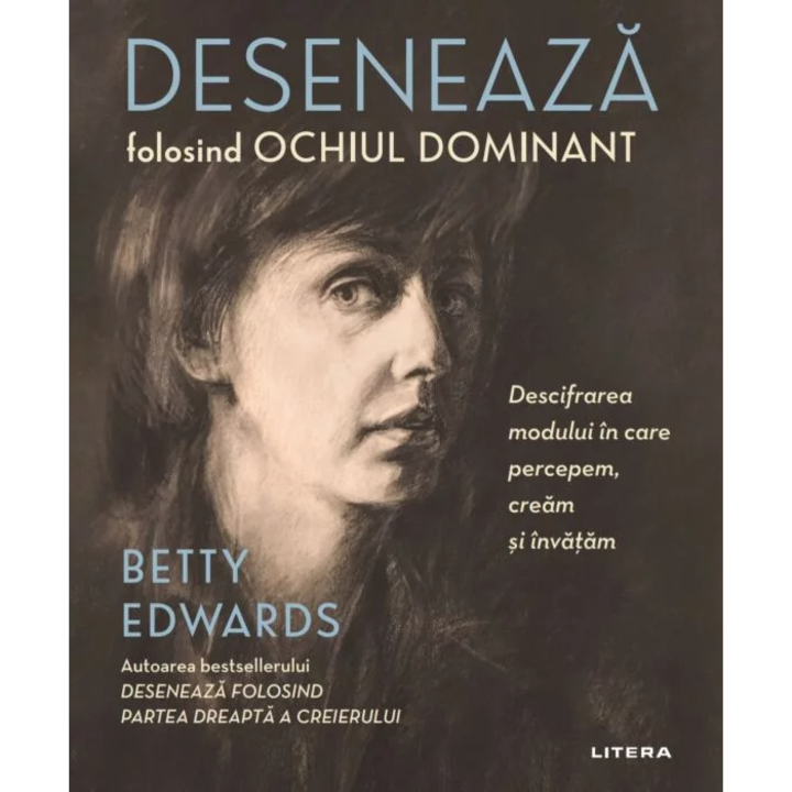 Deseneaza folosind ochiul dominant, Betty Edwards