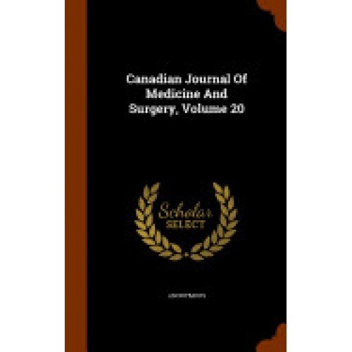 Canadian Journal of Medicine and Surgery, Volume 20