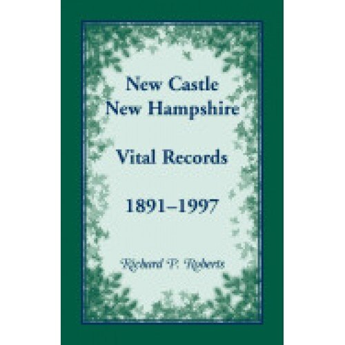 New Castle, New Hampshire, Vital Records, 1891-1997