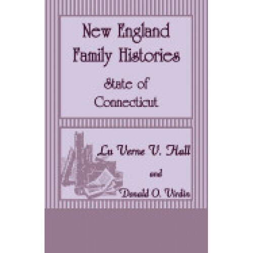 New England Family Histories: State of Connecticut