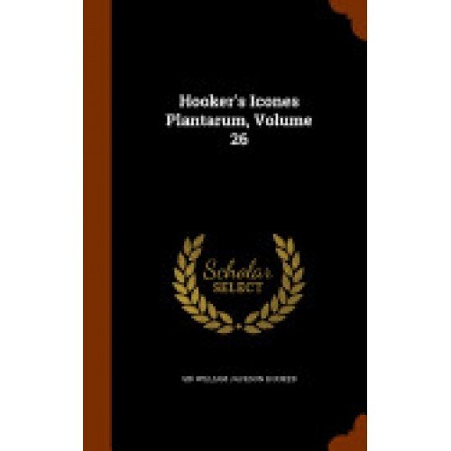 Hooker's Icones Plantarum, Volume 26