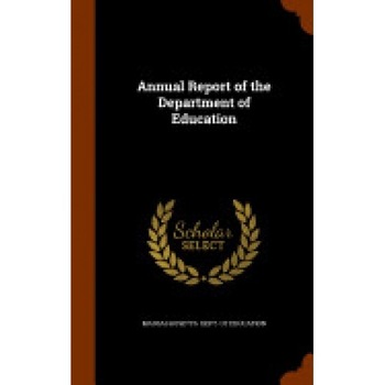Annual Report of the Department of Education Annual Report of the Department of Education