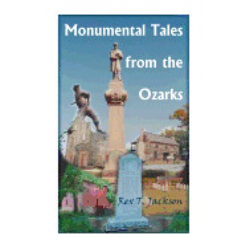 Monumental Tales from the Ozarks
