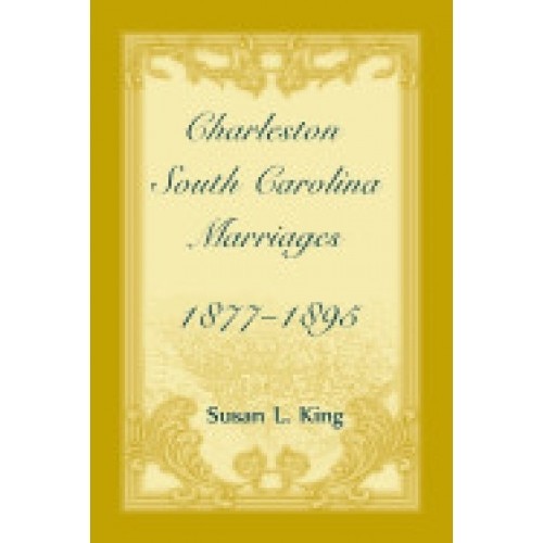 Charleston, South Carolina Marriages, 1877-1895